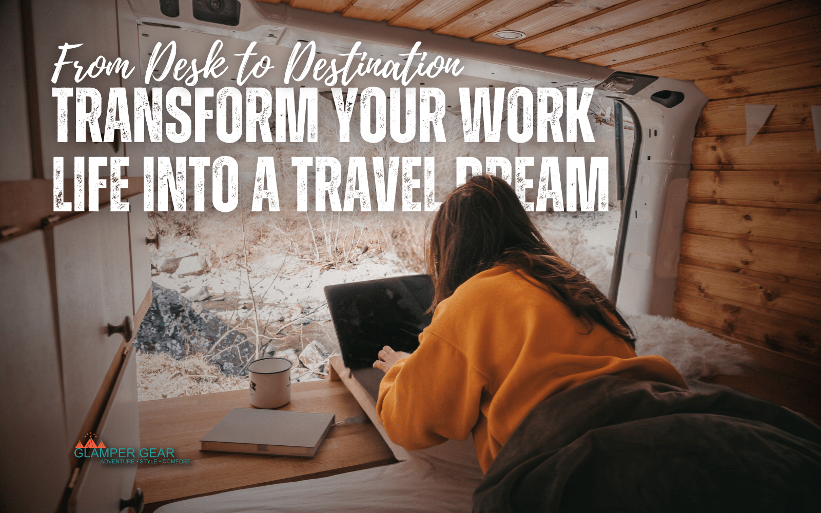From Desk to Destination: Transform Your Work Life into a Travel Dream